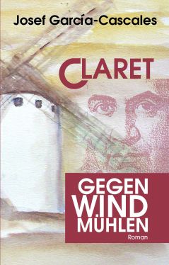 Cover: Claret gegen Windmühlen