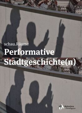 Cover: Performative Stadtgeschichte(n)