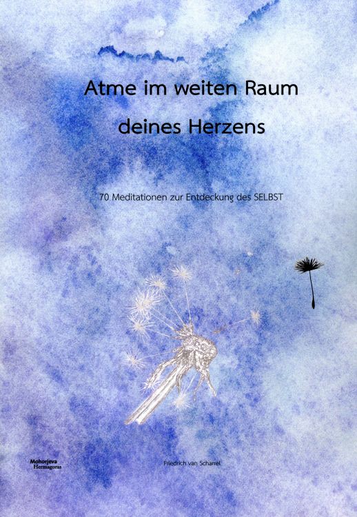 Cover: Atme im weiten Raum deines Herzens