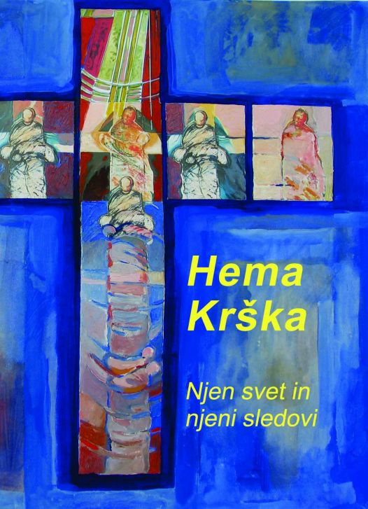 Cover: Hema Krška. Njen svet in njeni sledovi