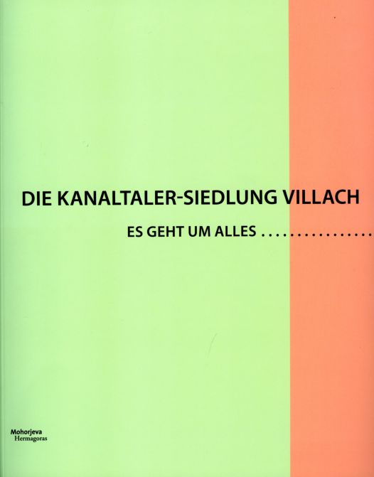 Cover: Die Kanaltaler-Siedlung Villach