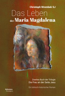 Cover: Das Leben der Maria Magdalena