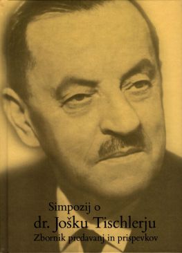 Cover: Simpozij o dr. Jošku Tischlerju