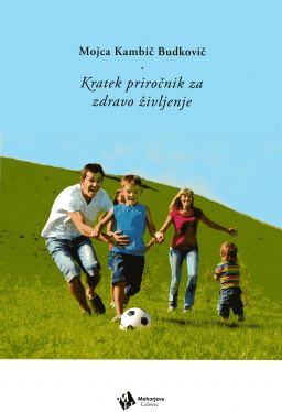 Cover: Kratek priročnik za zdravo življenje