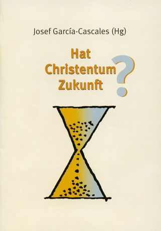 Cover: Hat Christentum Zukunft?