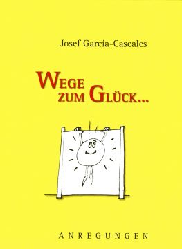 Cover: Wege zum Glück ...