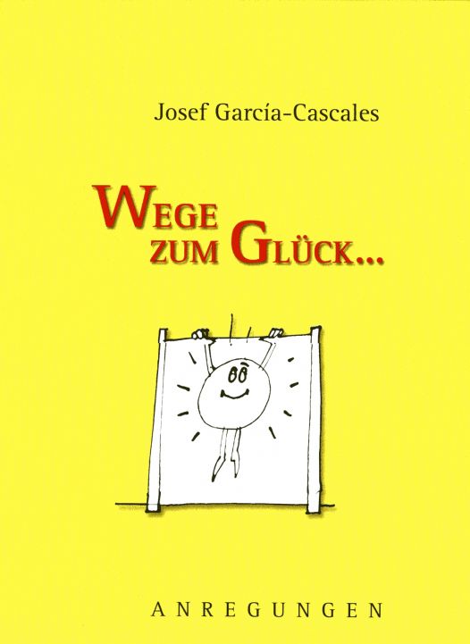 Cover: Wege zum Glück ...