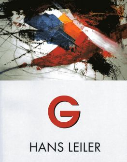 Cover: Hans Leiler. Bilder und Texte 1970-2004