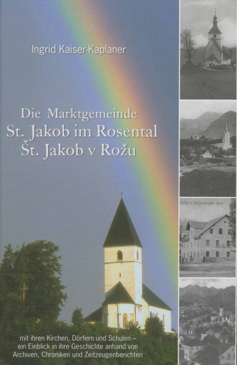 Cover: Die Marktgemeinde St. Jakob im Rosental / Št. Jakob v Rožu