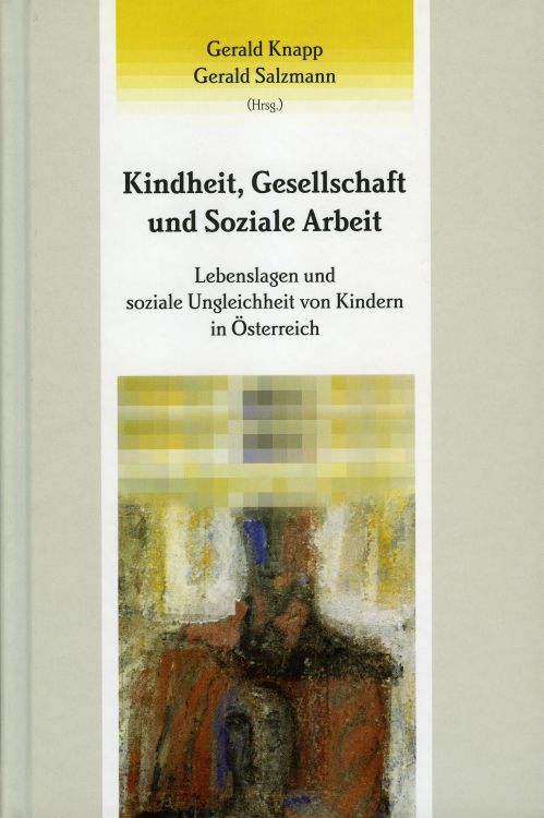 Cover: Kindheit, Gesellschaft und Soziale Arbeit