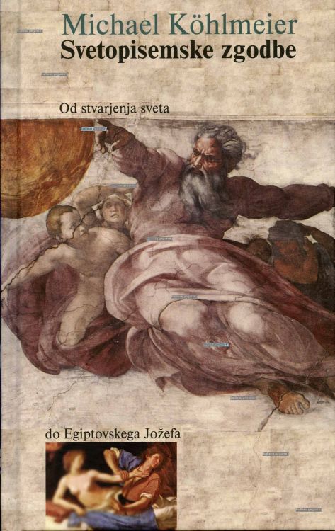Cover: Svetopisemske zgodbe - od stvarjenja sveta do Egiptovskega Jožefa