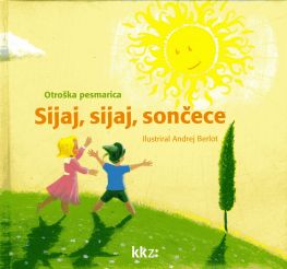 Cover: Sijaj, sijaj, sončece