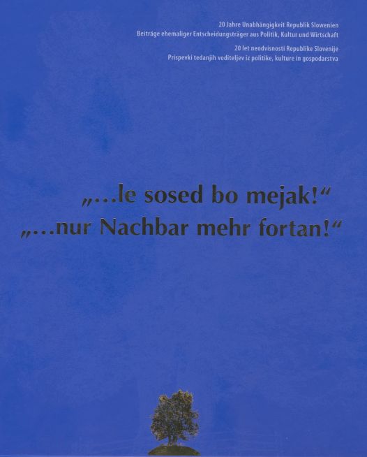 Cover: “... le sosed bo mejak!” / “... nur Nachbar mehr fortan!”