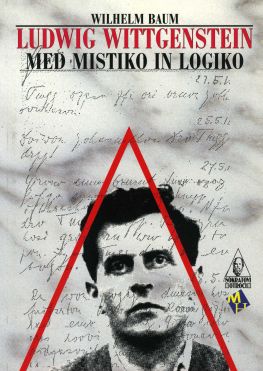 Cover: Ludwig Wittgenstein. Med mistiko in logiko