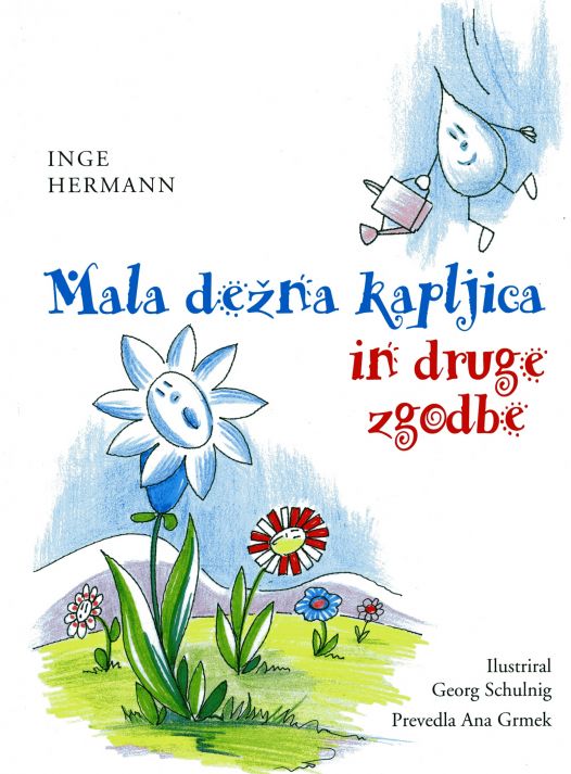 Cover: Mala dežna kapljica in druge zgodbe