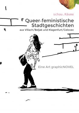Cover: Queer-feministische Stadtgeschichten aus Villach/Beljak und Klagenfurt/Celovec
