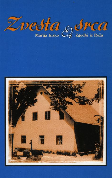 Cover: Zvesta srca. Zgodbi iz Roža